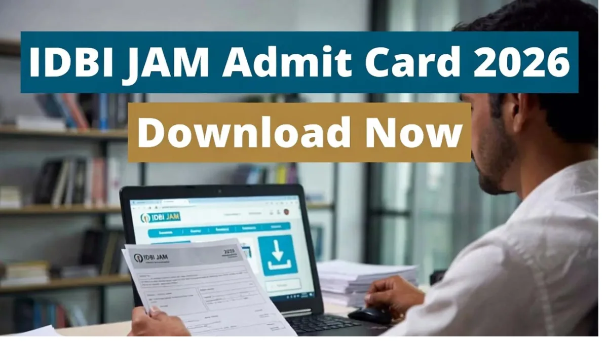 IDBI Bank Jr Assistant Manager (JAM) Vacancy 2026 – Admit Card