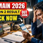 NTA JEE Main Session 2 Result 2026 Date – Check Expected Release Time