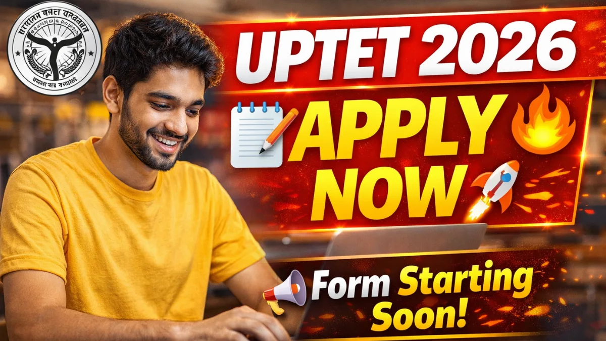 UP TET (UPTET) 2026 Apply Online – Notification Soon, Check Registration Date & Steps
