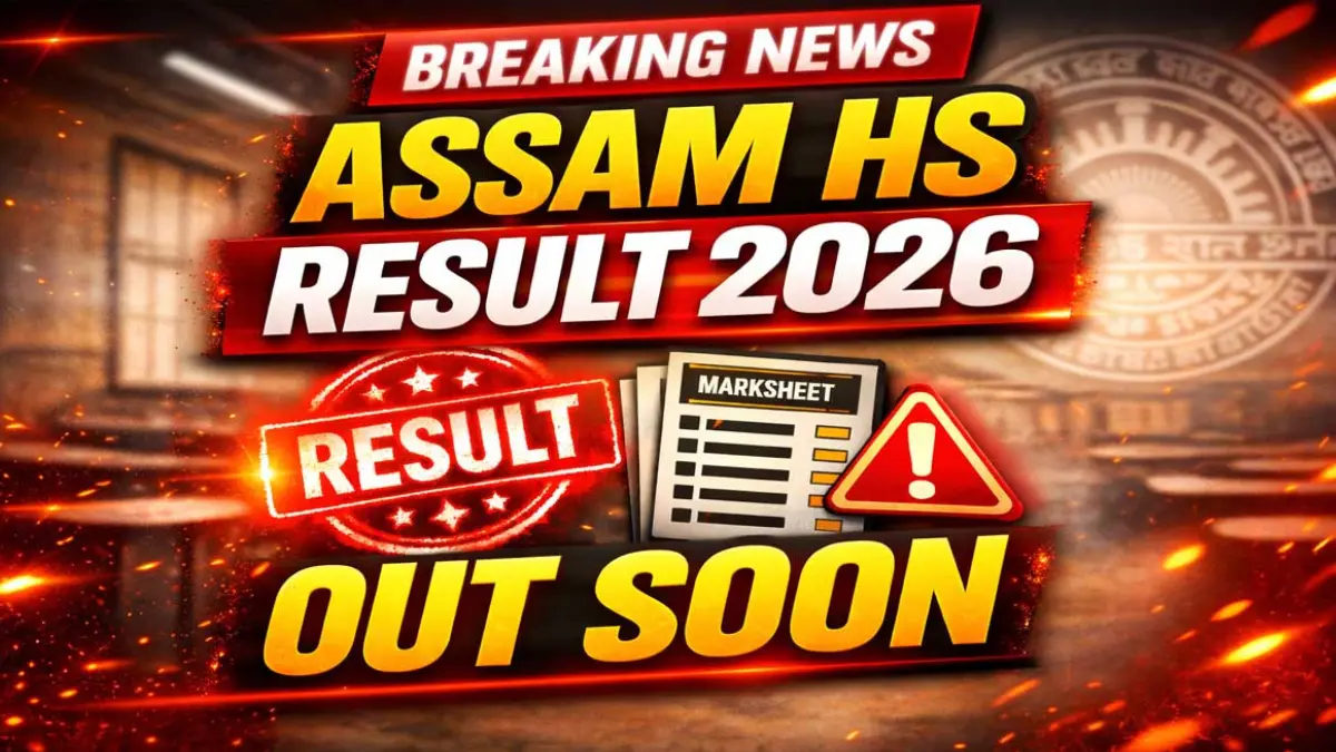 Assam HS Result 2026 LIVE: Class 12th Result Releasing Soon, Check Full Details Here