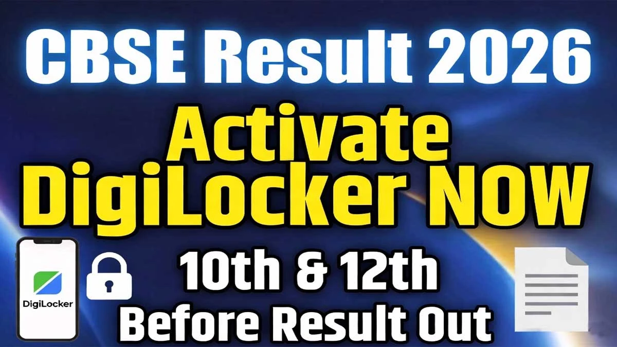 CBSE 10th, 12th Result 2026: Activate DigiLocker Before Result Release