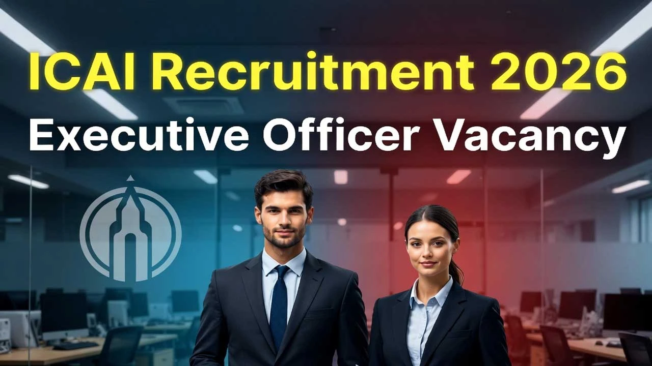 ICAI Executive Officer Recruitment 2026 Notification Out – Apply Online Now