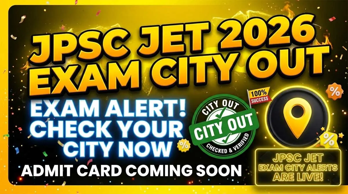JPSC JET Exam City 2026 OUT – Download City Intimation Slip