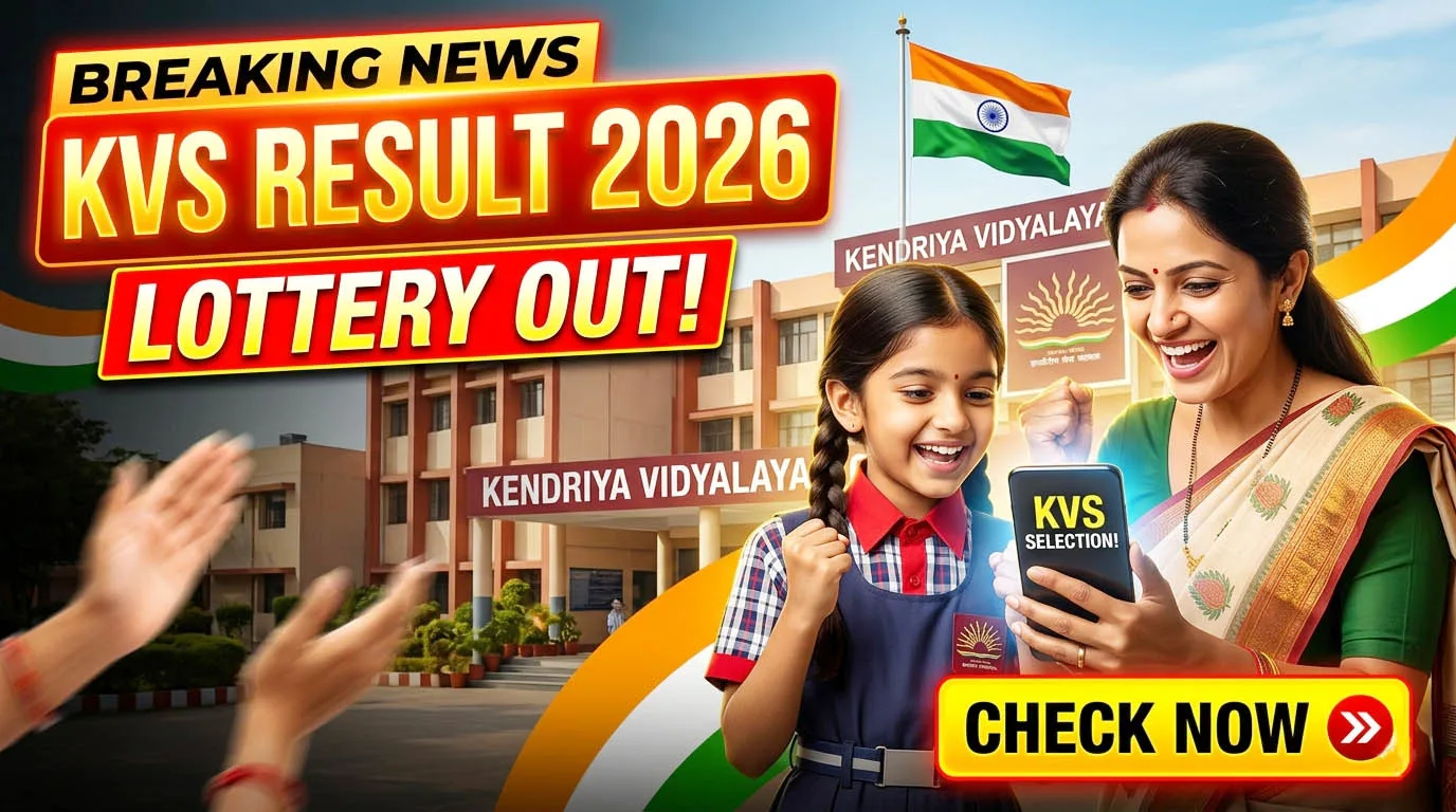 KVS Admission Result 2026-27 Out Now! Check KV Lottery Result @ kvsangathan.nic.in