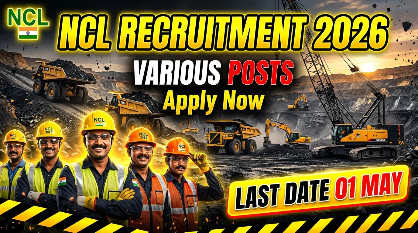 NCL Various Posts Recruitment 2026 – Apply Online, Check Vacancy, Eligibility & Full Details