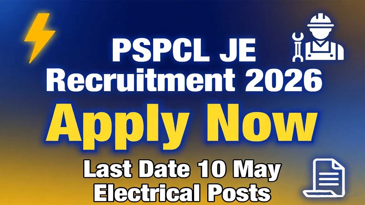 PSPCL JE Electrical Vacancy 2026: Notification, Apply Link & Full Details