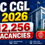 SSC CGL Recruitment 2026 – Apply Online for 12,256 Group B & C Posts
