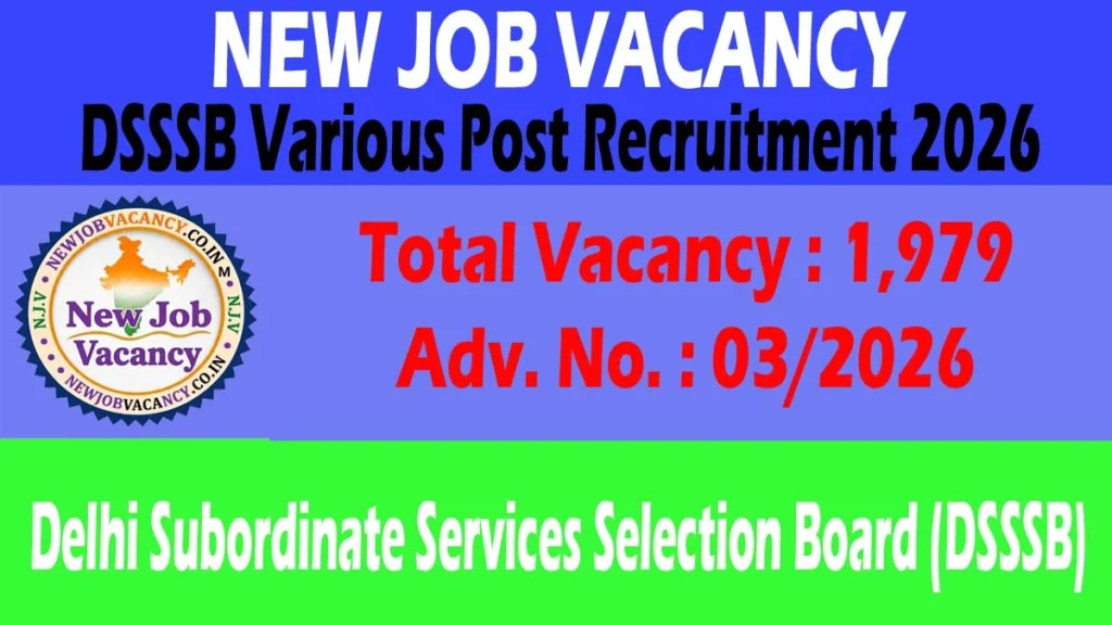 DSSSB Various Post Recruitment 2026 notification released for 1979 vacancies. Check eligibility, age limit, salary, selection process, important dates, and apply online for TGT, IT Assistant, Junior Scientific Assistant, Special Educator, and other posts.