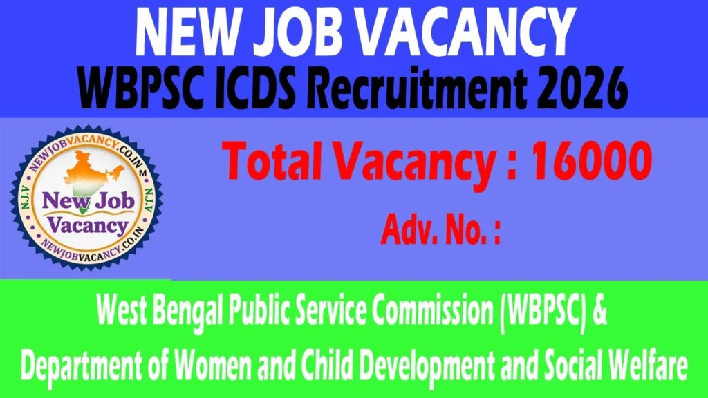 WB ICDS Recruitment 2026 notification released for Anganwadi Worker & Helper posts. Check eligibility, vacancy details, age limit, and apply online.