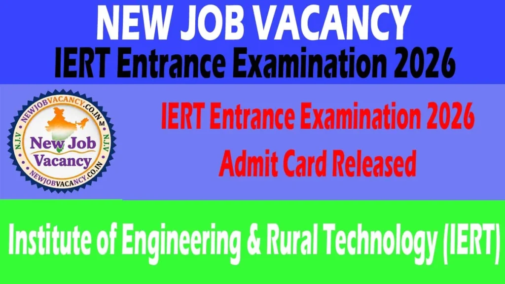 Download IERT Entrance Examination 2026 Admit Card online. Check hall ticket release date, exam details, download steps, and important instructions.