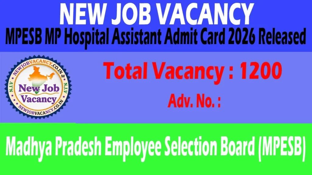 MPESB MP Hospital Assistant Admit Card 2026 released. Download your hall ticket online, check exam date, exam center details and instructions.
