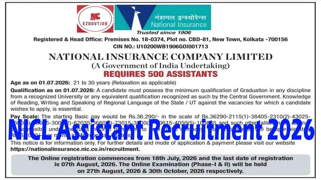 Apply online for NICL Assistant Recruitment 2026. Check 500 vacancies, eligibility, age limit, salary, selection process, exam pattern & important dates.