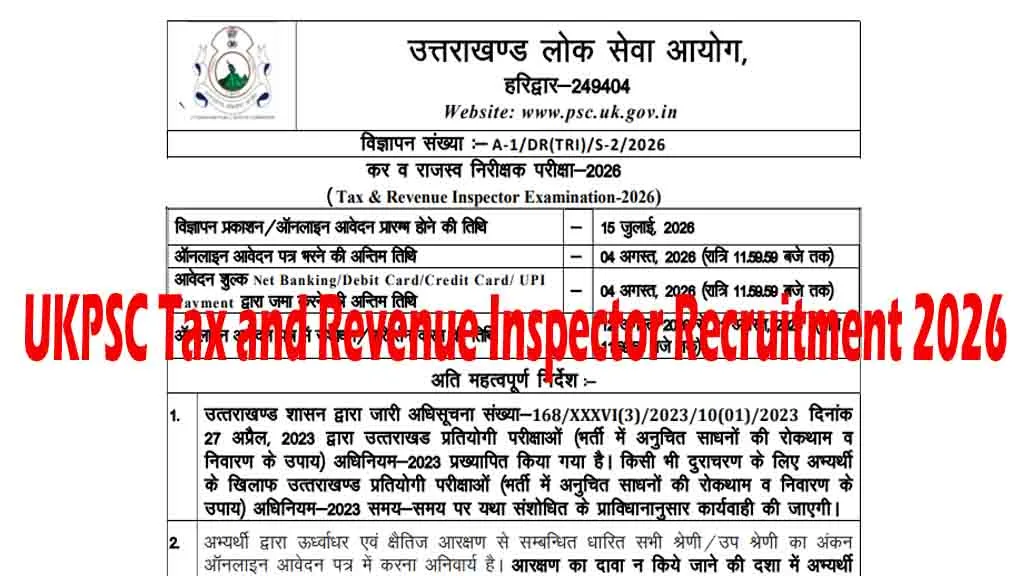 Apply online for UKPSC Tax and Revenue Inspector Recruitment 2026. Check 29 vacancies, eligibility, age limit, salary, selection process & important dates.